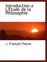 Introduction a L' Tude de la Philosophie