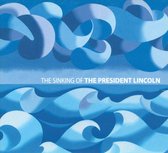Sinking of the President Lincoln