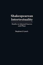 Contributions in Drama and Theatre Studies- Shakespearean Intertextuality