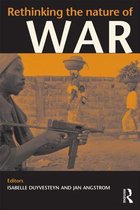Rethinking The Nature Of War