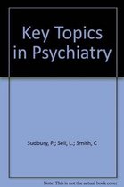 Key Topics in Psychiatry