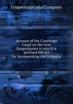 Account of the Conewago Canal on the river Susquehanna