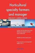 Horticultural Specialty Farmers and Manager Red-Hot Career; 2506 Real Interview