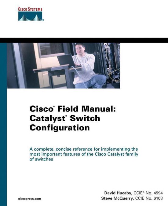 Cisco Field Manual Catalyst Switch Configuration (ebook), Dave Hucaby 9781587053047... bol