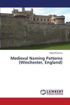 Medieval Naming Patterns (Winchester, England)