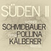 Werner Schmidbauer & Pippo Polina & Martin Kalber - Suden 2 (LP)