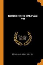 Reminiscences of the Civil War