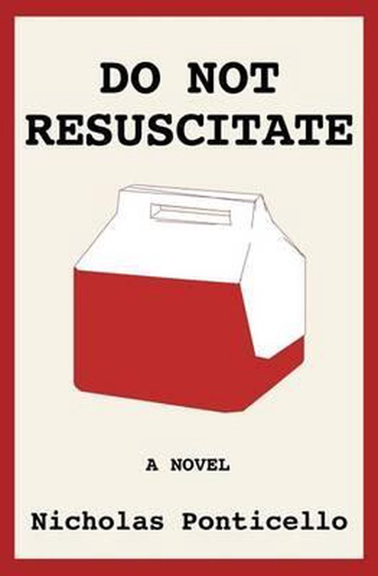 Do Not Resuscitate, Nicholas Ponticello 9780990824732 Boeken