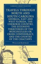 Travels through North and South Carolina, Georgia, East and West Florida, the Cherokee Country, the Extensive Territories of the Muscogulges or Creek Confederacy, and the Country of the Chactaws