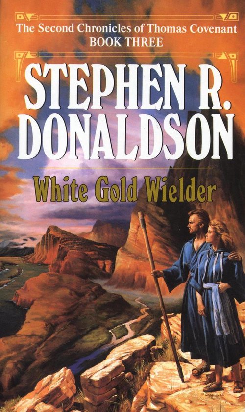 The Second Chronicles: Thomas Covenant the Unbeliever 3 - Wh ... - cover