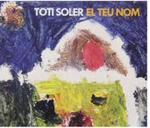 Toti Soler - El Teu Nom (CD)