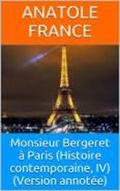 Monsieur Bergeret à Paris (Histoire contemporaine, IV) (Version annotée)