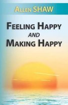 Feeling Happy and Making Happy