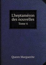 L'heptameron des nouvelles Tome 4