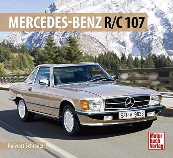 Boek "Mercedes-Benz R/C 107" met een gouden Mercedes SL R 107 op een bergweg.