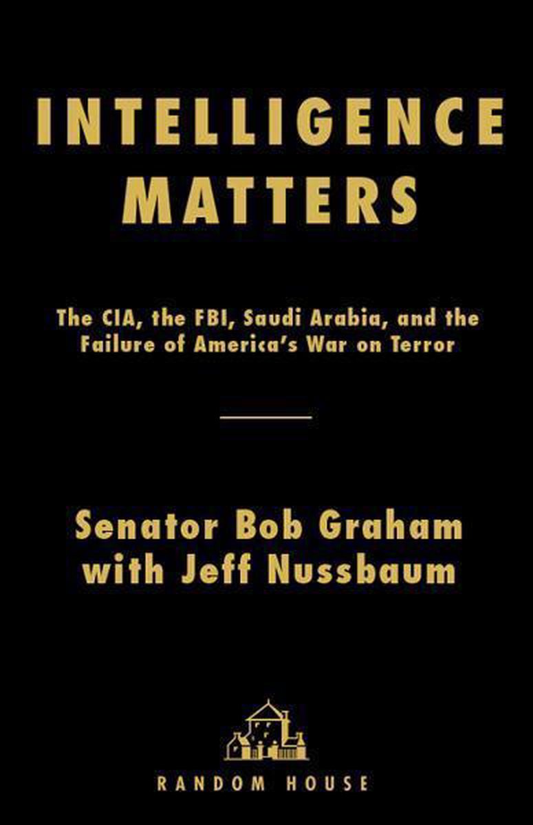 Intelligence Matters - Bob Graham