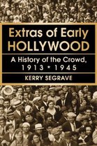 Extras Of Early Hollywood