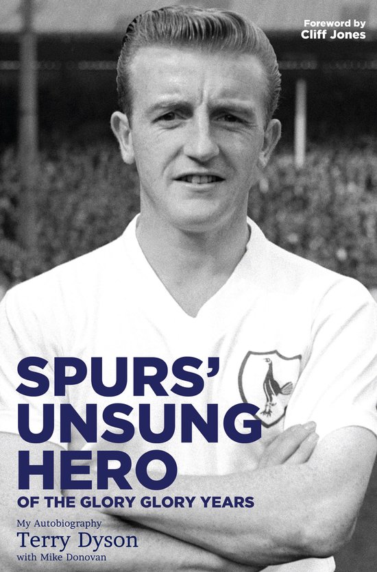 Spurs' Unsung Hero (of the Glory, Glory Years) - cover
