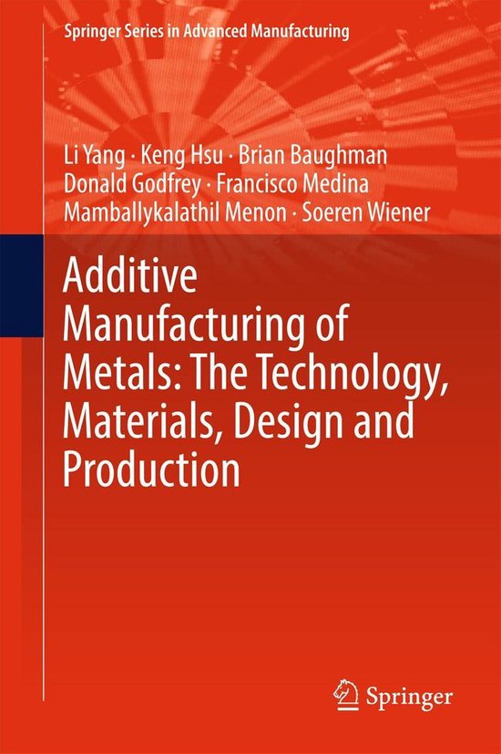 Springer Series in Advanced Manufacturing Additive Manufacturing of