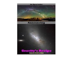 An Open Letter Announcing Gravities Recipe Part 1