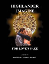 Highlander Imagine 1 - Highlander Imagine: For Love's Sake