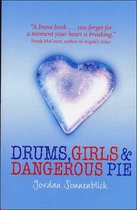 Drums, Girls And Dangerous Pie