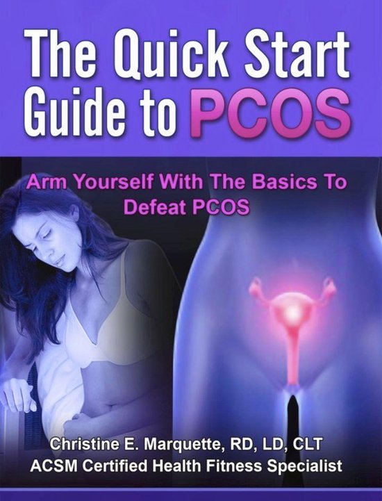 The Quick Start Guide to PCOS: Arm Yourself With the Basics  ... - cover