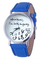 Whatever I'm Late Anyway Horloge - Blauw