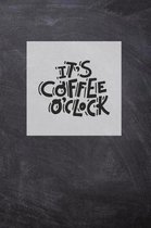 It's Coffee O'Clock