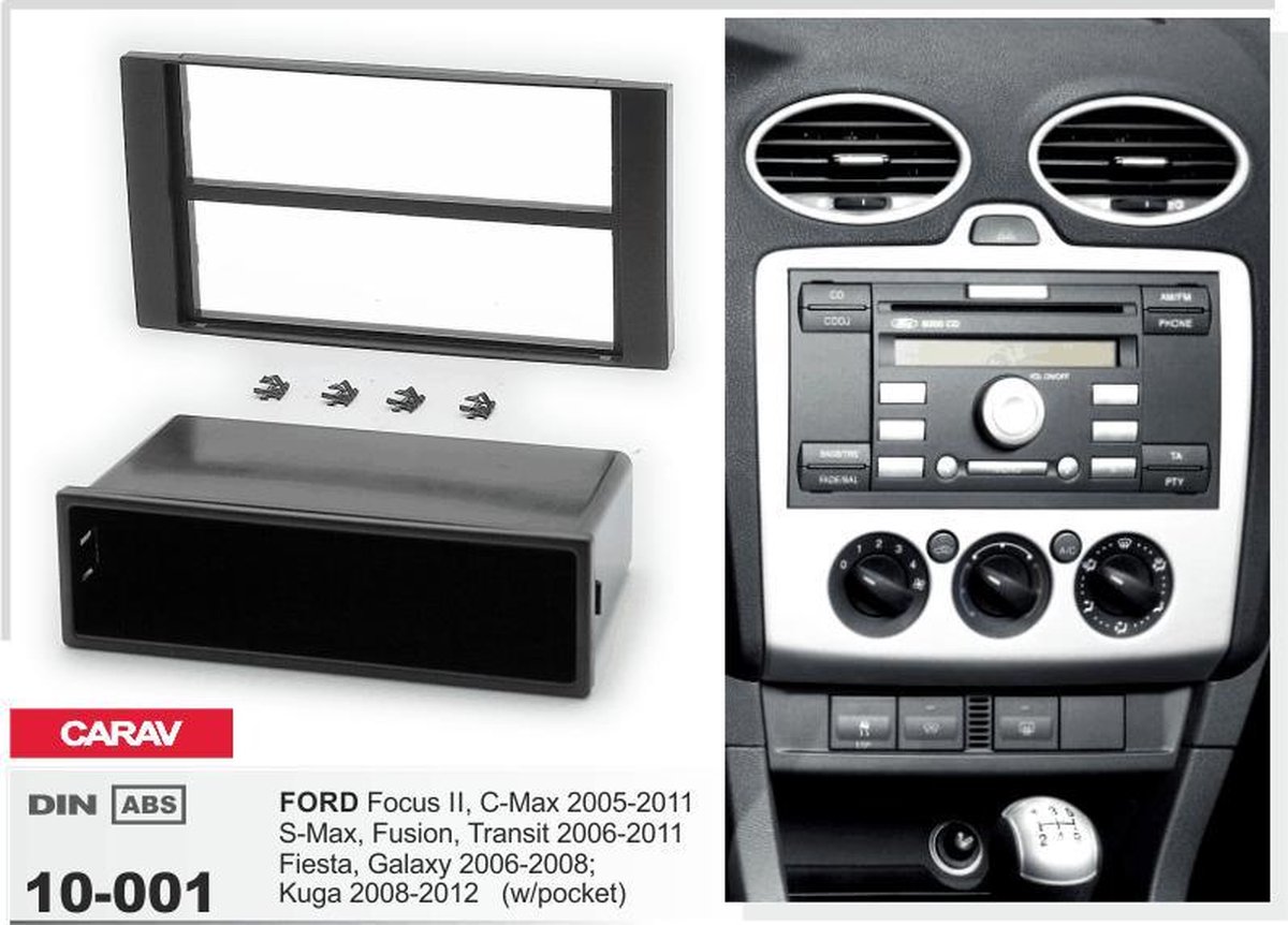 1-DIN FORD Focus II, C-Max 2005-2011; S-Max, Fusion, Transit 2006-2011; Fiesta, Galaxy 2006-2008; Kuga 2008-2012 w/pocket afdeklijst / installatiekit Audiovolt 10-001 - Merkloos