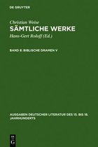 Ausgaben Deutscher Literatur Des 15. Bis 18. Jahrhunderts- Biblische Dramen V