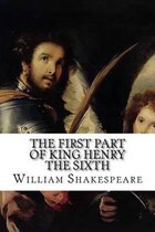 The First Part of King Henry the Sixth