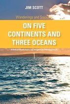 On Five Continents and Three Oceans