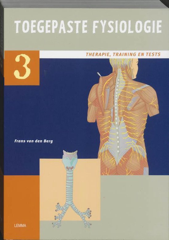 Cover van het boek 'Toegepaste fysiologie / 3 Therapie, training, tests / druk 1' van Frans van den Berg