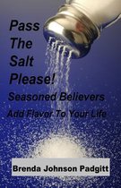 Pass the Salt Please!