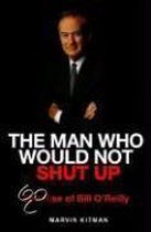 The Man Who Would Not Shut Up