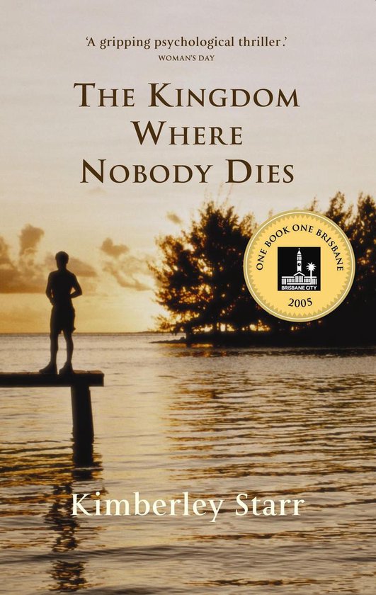 The Kingdom Where Nobody Dies (ebook), Kimberley Starr | 9780702257582 ...