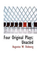 Four Original Plays