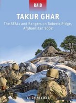 Takur Ghar - The Seals And Rangers On Roberts Ridge, Afghani