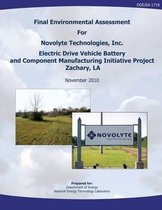 Final Environmental Assessment for Novolyte Technologies, Inc. Electric Drive Vehicle Battery and Component Manufacturing Initiative Project, Zachary, La (Doe/Ea-1719)