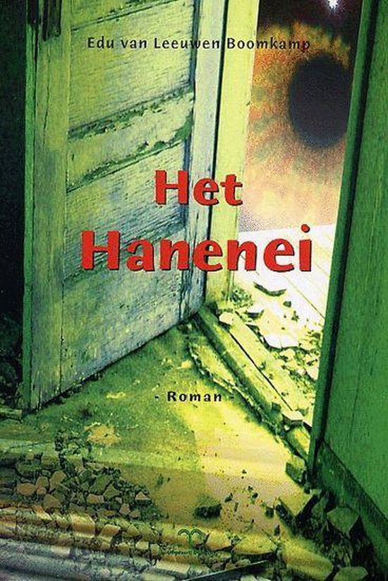 9789080648159 - Het Hanenei - E. van Leeuwen Boomkamp