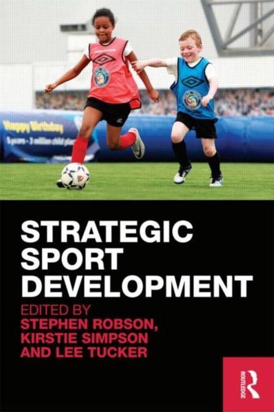 Strategic Sport Development 9780415544016 Stephen Robson Boeken