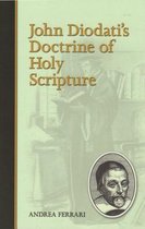 John Diodati's Doctrine of Holy Scripture