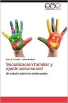 Socializacion Familiar y Ajuste Psicosocial