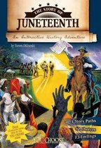 The Story of Juneteenth