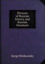 Pictures of Russian history and Russian literature