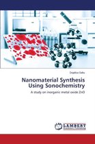 Nanomaterial Synthesis Using Sonochemistry