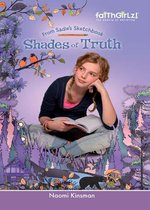 Faithgirlz / From Sadie's Sketchbook - Shades of Truth
