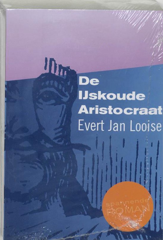 Cover van het boek 'De IJskoude Aristocraat' van E.J. Looise