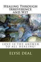 Healing Through Irreverence and Wit